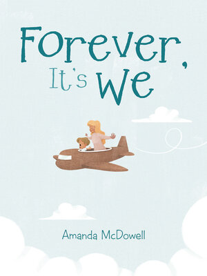 cover image of Forever, It's We